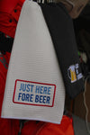 Tri-Fold "Just Here Fore Beer" Towel